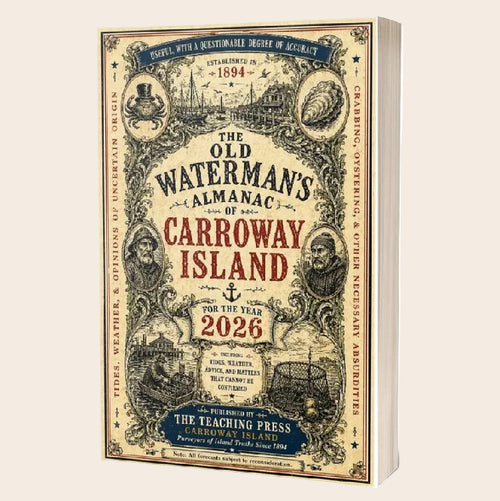 The Old Waterman's Almanac of Carroway Island 2026
