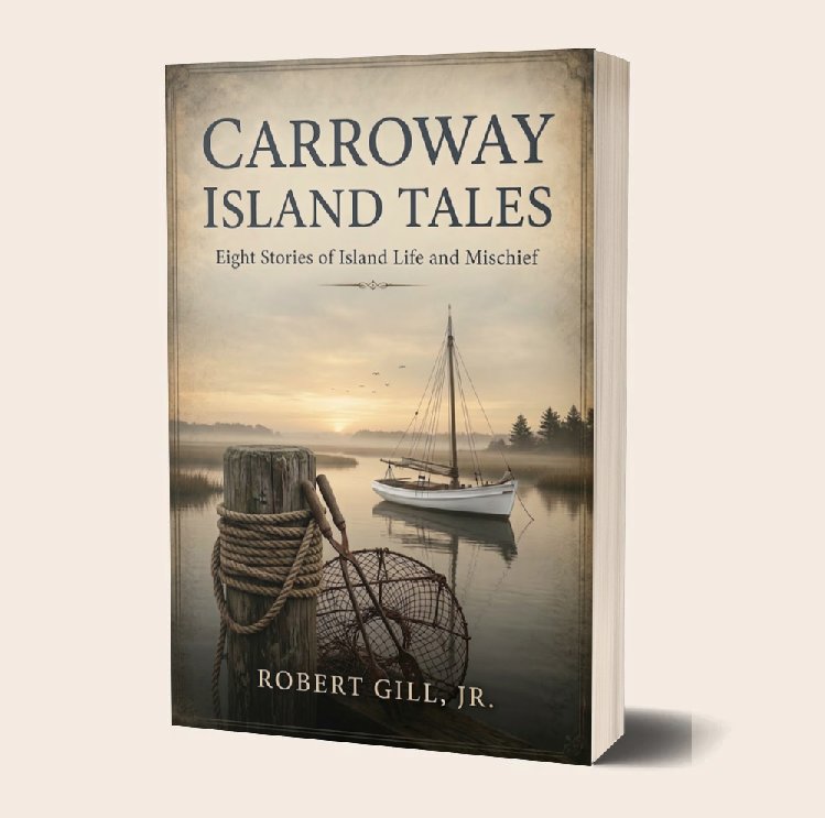 Carroway Island Tales : Mischief, Mayhem, and Salt-Marsh Diplomacy