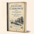 The Genuine Carroway Cookbook & Advice Journal