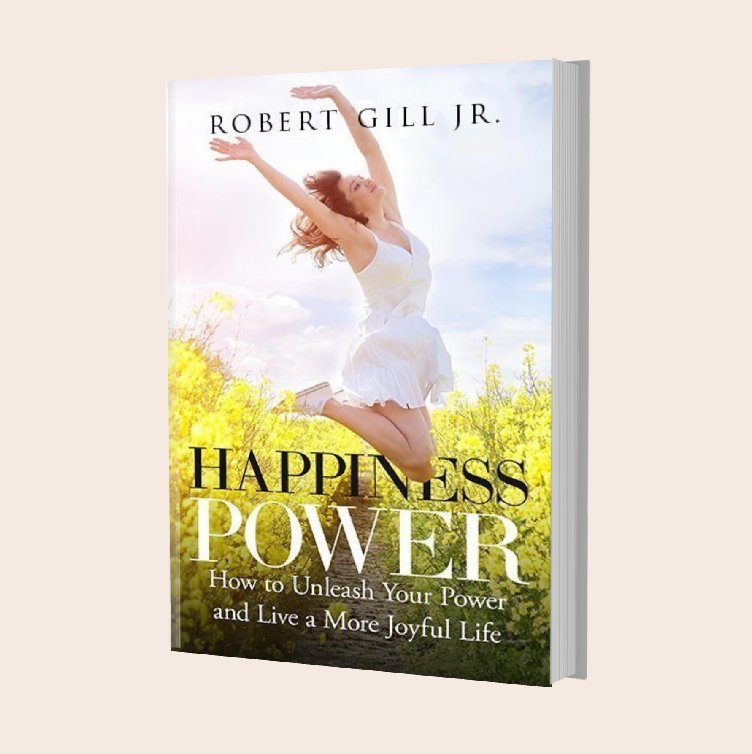 Happiness Power: How to Unleash Your Power and Lead a More Joyful Life - (Paper Back)