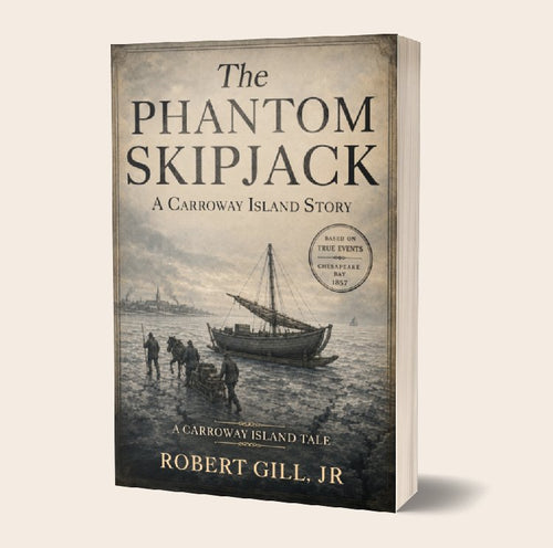 The Phantom Skipjack -- A Carroway Island Tale