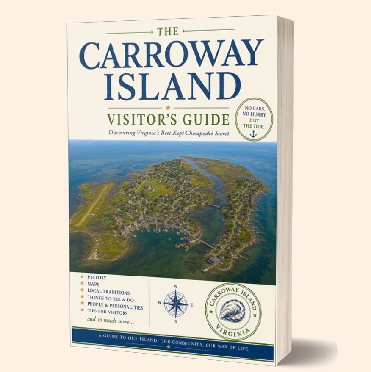 The Carroway Island Visitor’s Guide: Discovering Virginia’s Best-Kept Chesapeake Secret