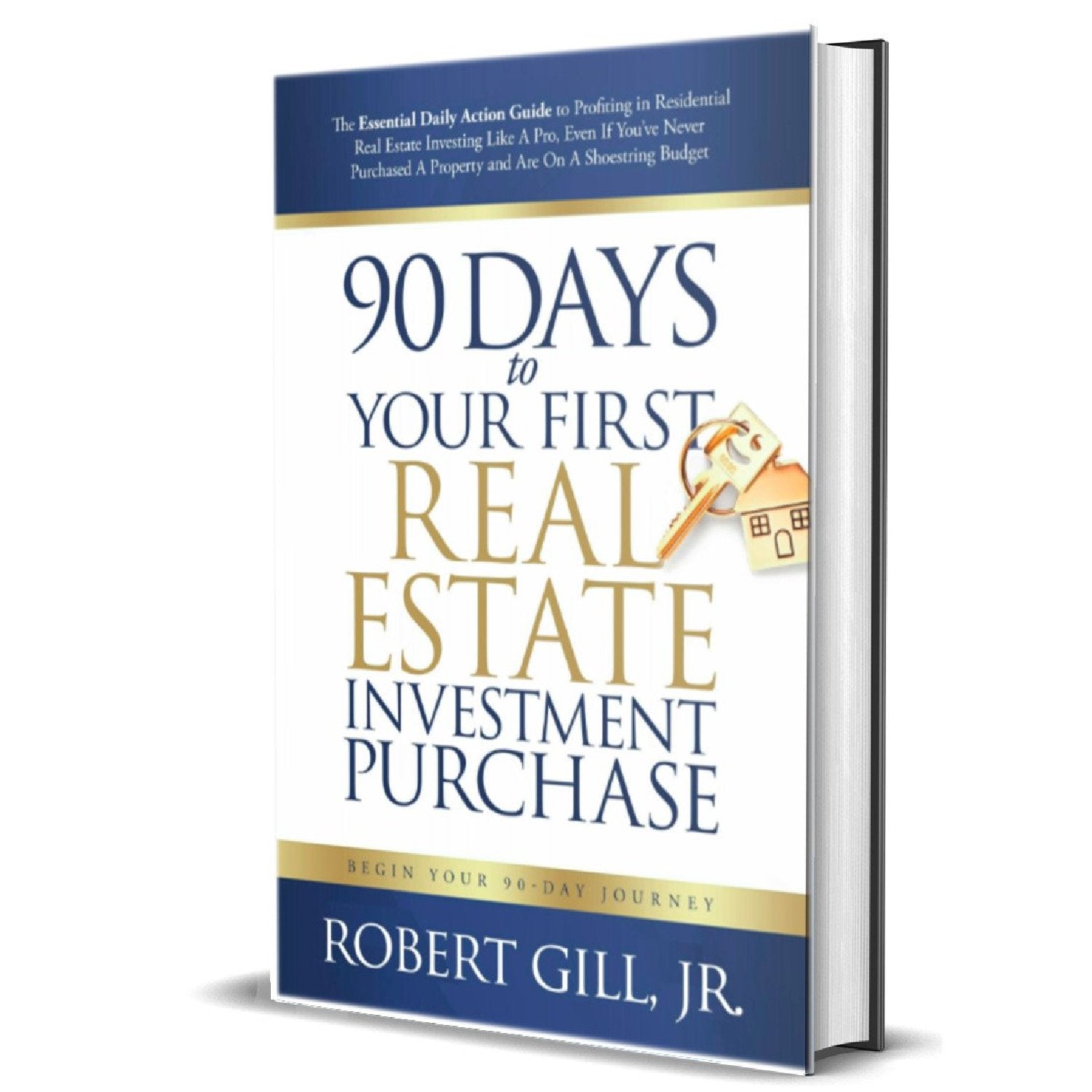 90 Days to Your First Real Estate Investment Purchase (Hardcover)